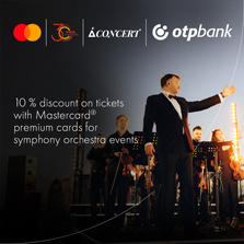 Get a 10% discount on symphony orchestra concert tickets with premium Mastercard cards from OTP BANK