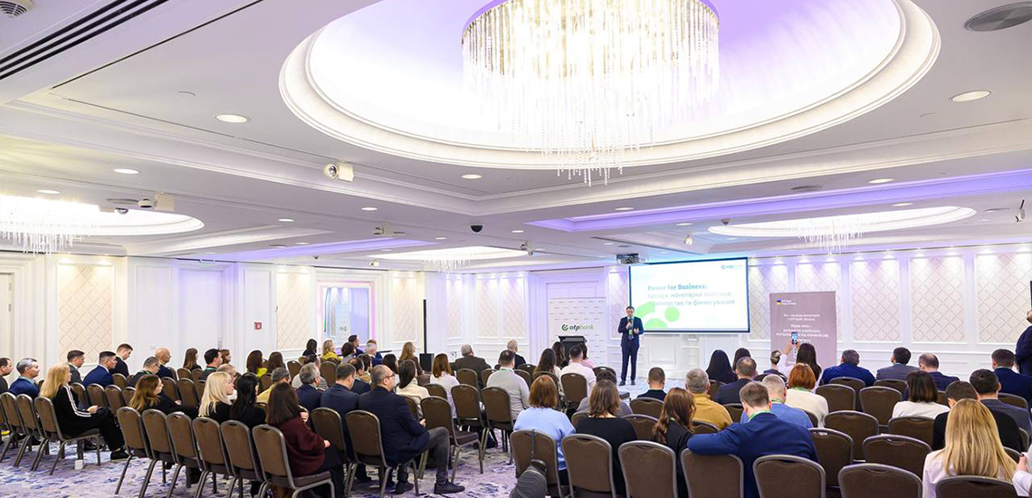 Power for Business: a major OTP BANK event for clients gathered 100 guests in Kyiv