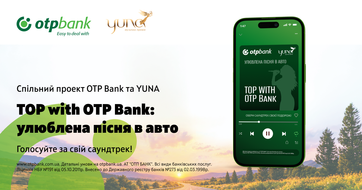 OTP Bank and YUNA unite Ukrainians through music as “TOP with OTP Bank: Favourite Song for the Road” gains momentum