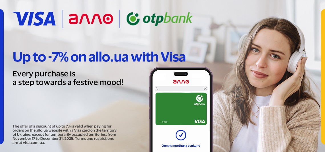 Enjoy up to 7% holiday discount when paying with an OTP BANK Visa card on allo.ua